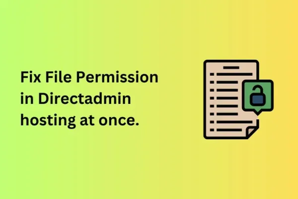 How to fix File Permission in Directadmin hosting at once